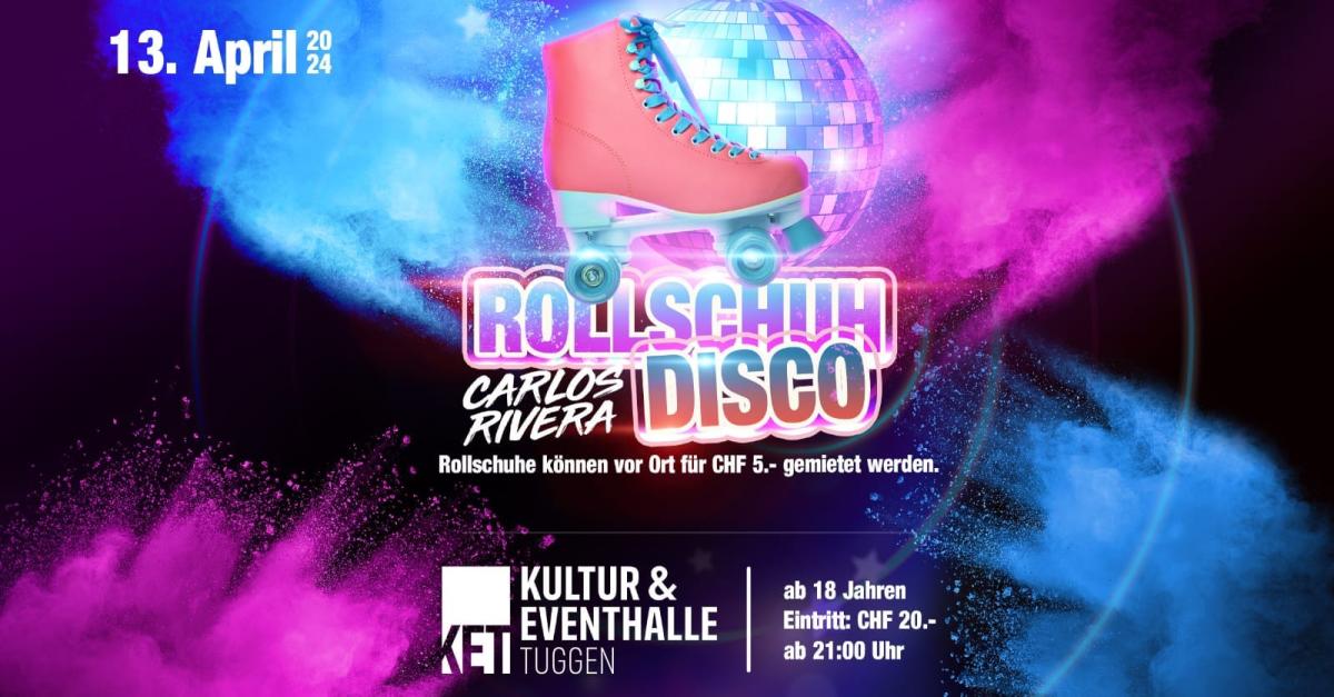 KET - Kultur & Eventhalle Tuggen Rollschuh Disco